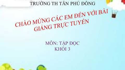 Tuần 22 Tập đọc Nhà bác học và bà cụ