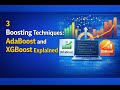 Understanding AdaBoost and XGBoost: Key Boosting Techniques in Machine Learning