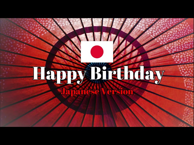 Happy birthday (Japanese version) class=