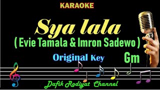Syalala (Karaoke) Evie Tamala & Imron Sadewo Nada Asli Original Key Gm Dangdut Original