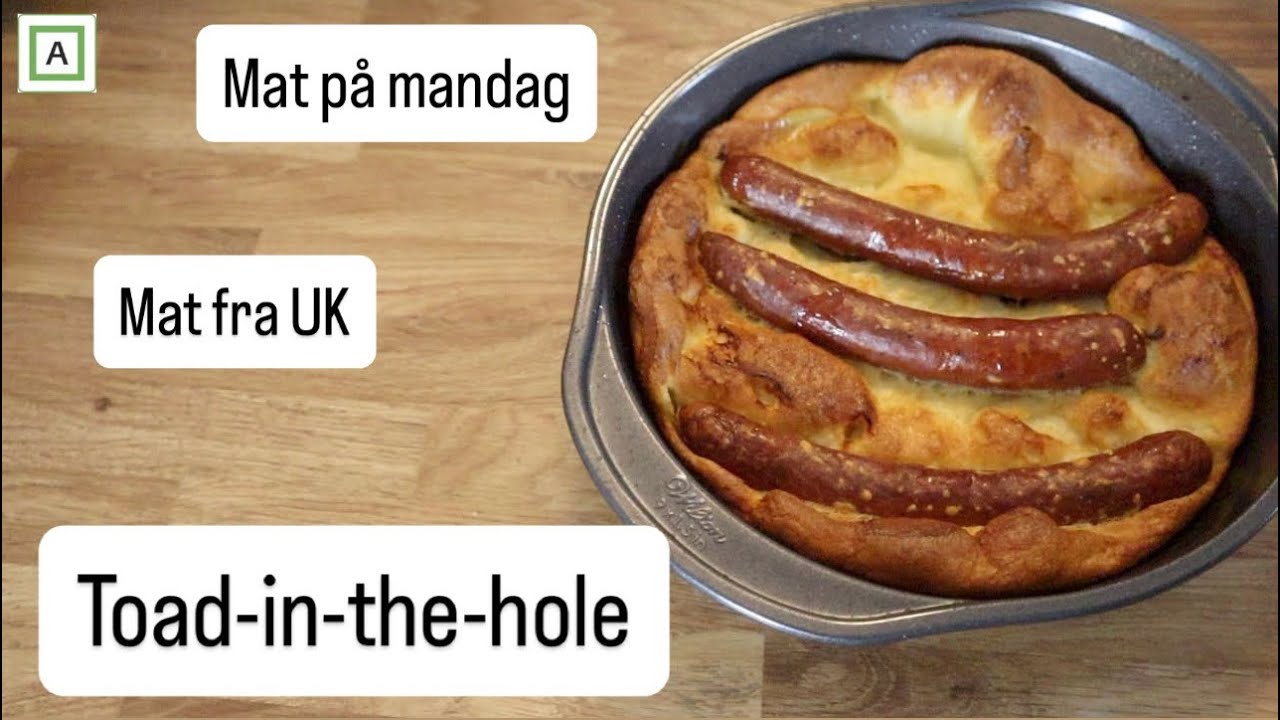 Mat på mandag | Mat fra UK | Toad-in-the-hole