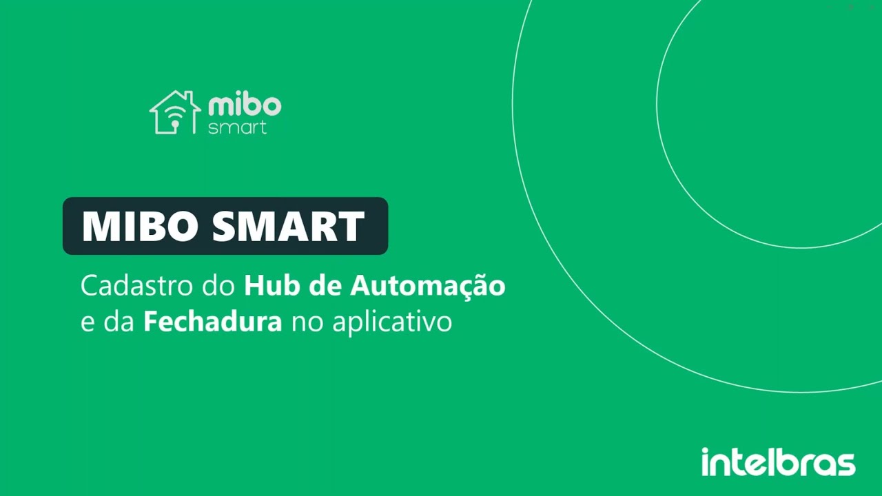 Como cadastrar o Hub MCA 1001/1002 e as Fechaduras MFR no aplicativo MIBO SMART - i4804