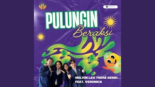 Pulungin Beraksi (feat. Veronica)