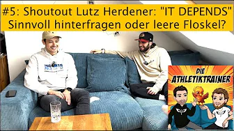 #5: Shoutout Lutz Herdener: "IT DEPENDS" - Sinnvoll hinterfragen oder leere Floskel?