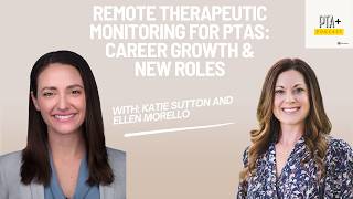 Information Remote Therapeutic Monitoring for PTAs: Career Growth & New Roles Update