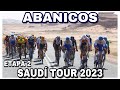 RESUMEN ETAPA 2 ➤ SAUDÍ TOUR 2023 🇸🇦 Los Abanicos Llegan