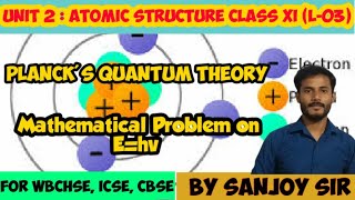 11th | ATOMIC STRUCTURE | L-3 |PLANCK'S QUANTUM THEORY & Mathematical Problem on E=hv for NEET IIT
