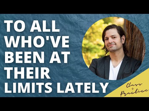 Parts Work Class and Meditation for Self Compassion: To All Who've Been at their Limits Lately Episode cover