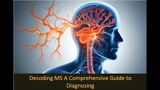 A Guide to Receiving an MS Diagnosis