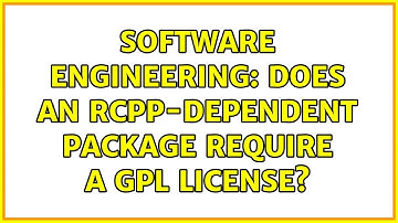 Software Engineering: Does an Rcpp-dependent package require a GPL license? (2 Solutions!!)