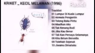 KRIKET _ KECIL MELAWAN (1996) _ FULL ALBUM