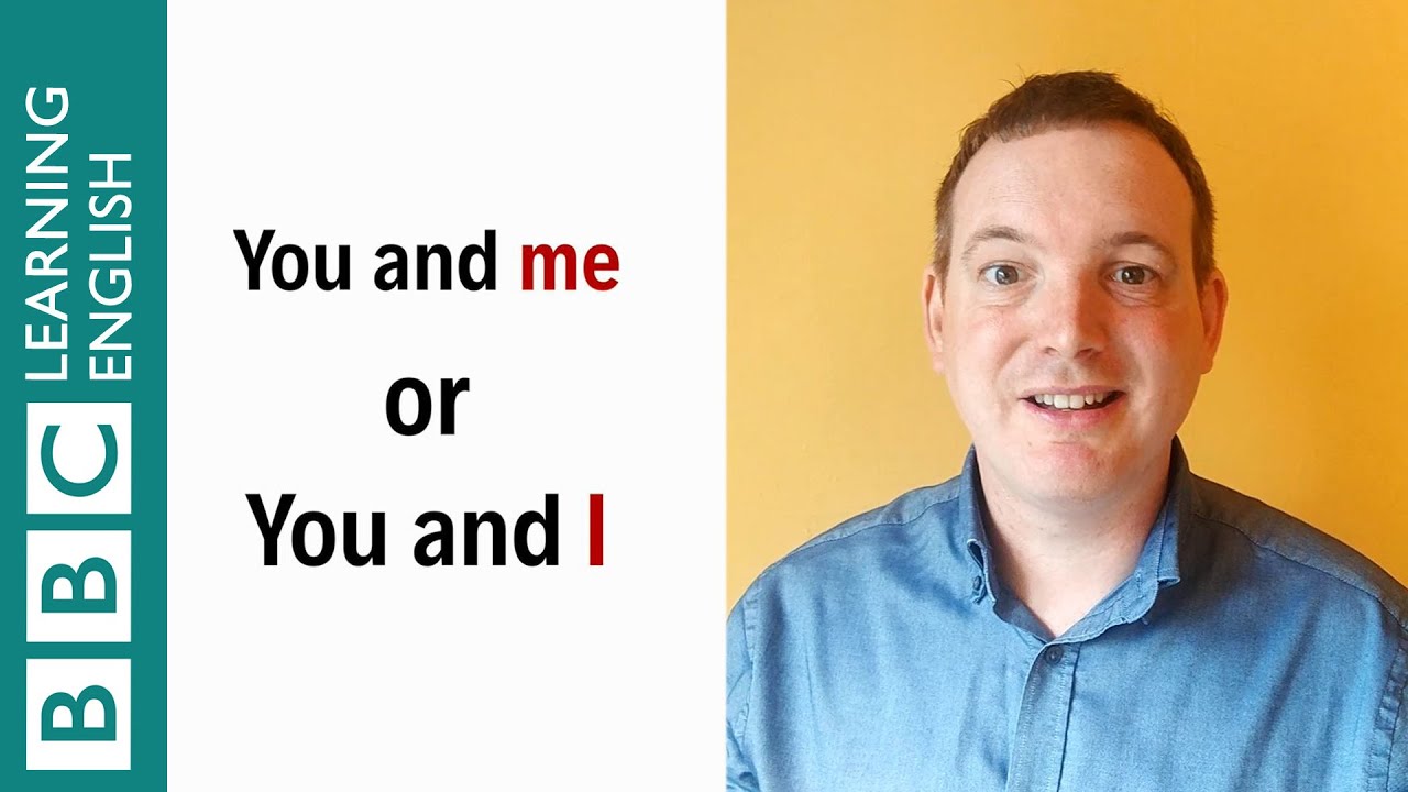 You and me' or 'You and I' - English In A Minute - YouTube
