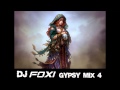 Dj foxi gypsy mix 4