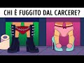 17 Indovinelli Che Faranno Sudare i Tuoi Neuroni