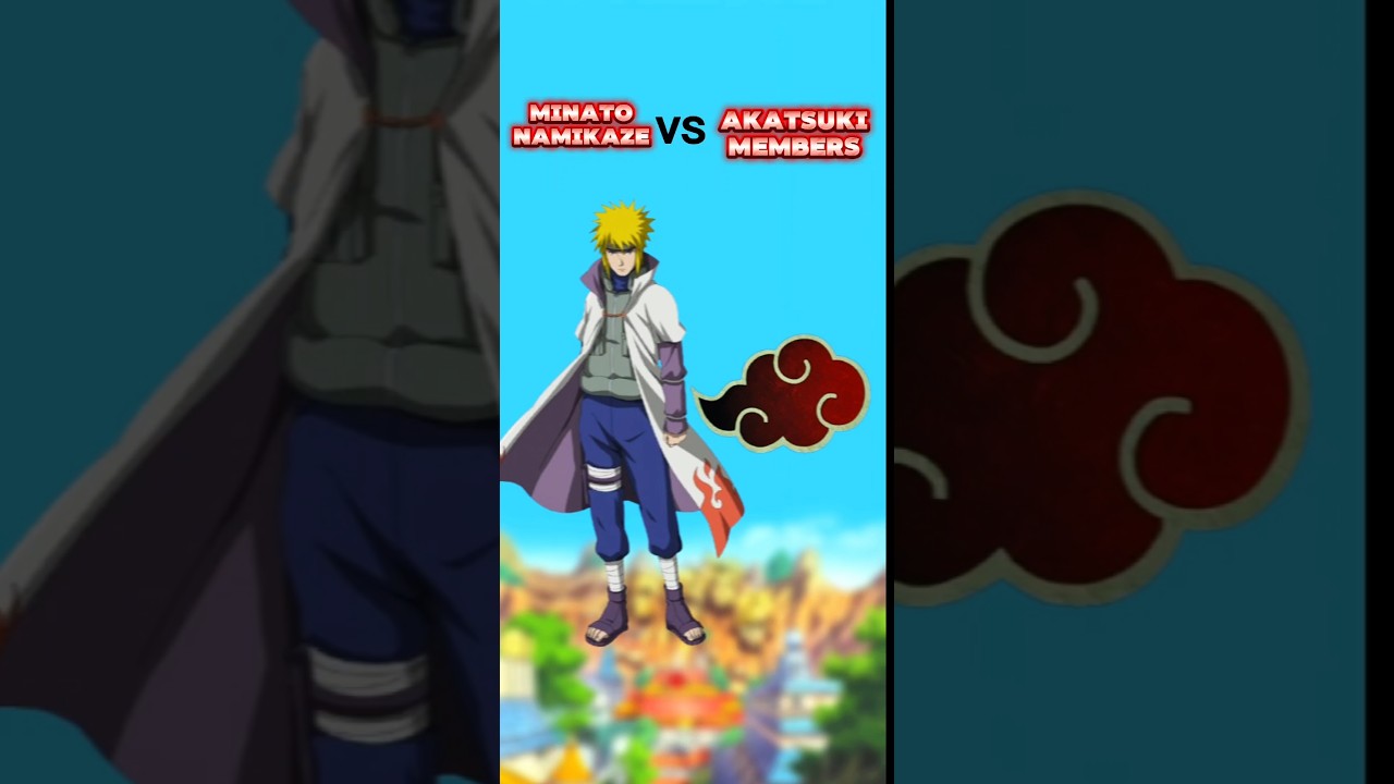 Minato Namikaze vs Strongest Akatsuki Members | Who Wins? ⚡