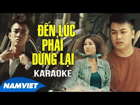 [KARAOKE] Đến Lúc Phải Dừng Lại - Trương Ngôn