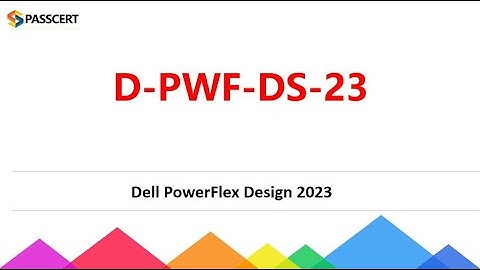 D-PWF-DS-23 Dell PowerFlex Design 2023 Exam Dumps