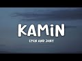 Kamin Lyrics EMIN AND JONNY