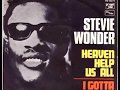 Stevie Wonder "Heaven Help us All"  My Extended version!