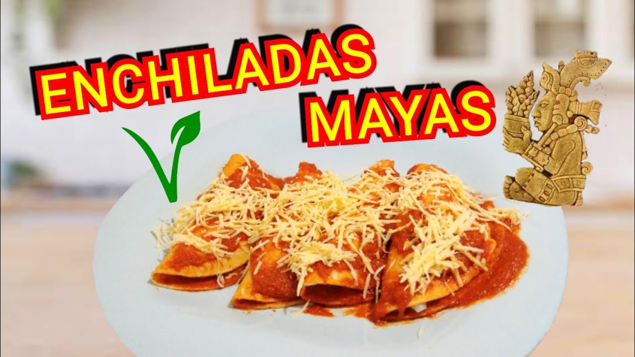 CÓMO HACER ENCHILADAS MAYAS Receta deliciosa y fácil 🍴😍 