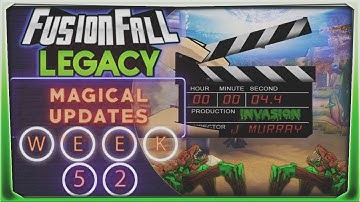 FusionFall Legacy Magical Updates Week 52