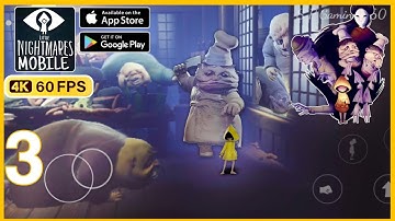Little Nightmares Mobile Gameplay Walkthrough Part 3 The Guests 4K60FPS ( IOS,Android )