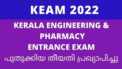 keam 2022 Kerala engineering/ pharmacy new date published