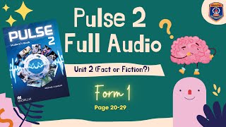 Form 1 Pulse 2 Full Audio Unit 2 (Fact or Fiction) (Audio 1.21-1.35)