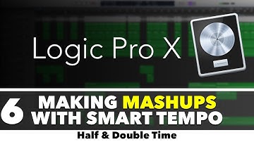 Making Mashups With Smart Tempo (Part 6) - Half & Double Time