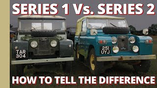 How to tell a Series 1 Land Rover from a Series 2