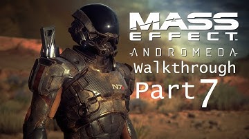 Mass Effect Andromeda Walkthrough Part 7 - No Commentary