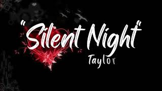 silent night #songslyrics #silentnights #silentnight #taylorswift #taylorsversion #lyricvideo