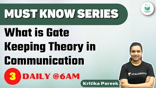 NTA UGC NET 2021 | Must Know Series by Kritika Pareek | What is GATE Keeping Theory in Communication