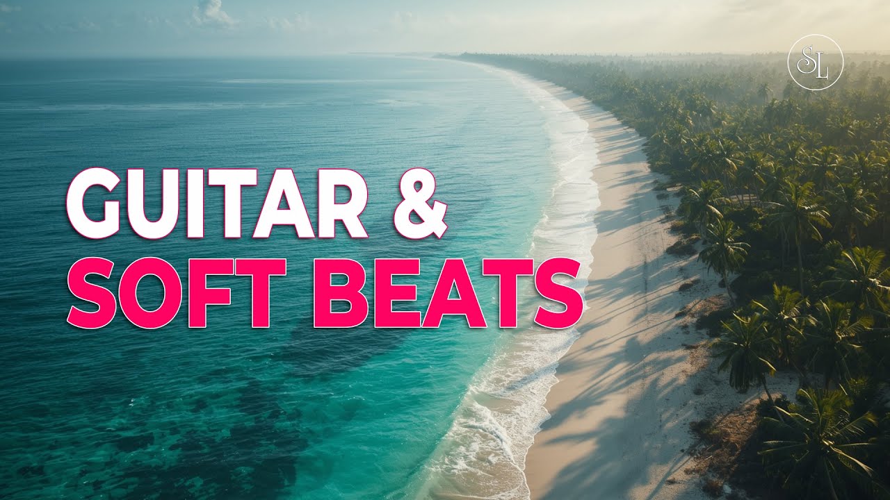 Chill Music – Guitar & Soft Beats and Bass | Relax & Recharge