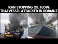 Iran Threatens Shipping In Strait Of Hormuz After Thai Cargo Ship Hit By Projectiles | 4K