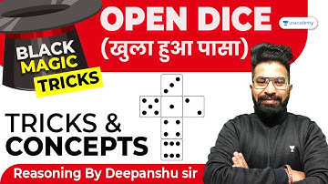 SSC CHSL/CGL 2022-2023 I Black Magic Trick I Open Dice I SSC reasoning Tricks I Deepanshu Sir