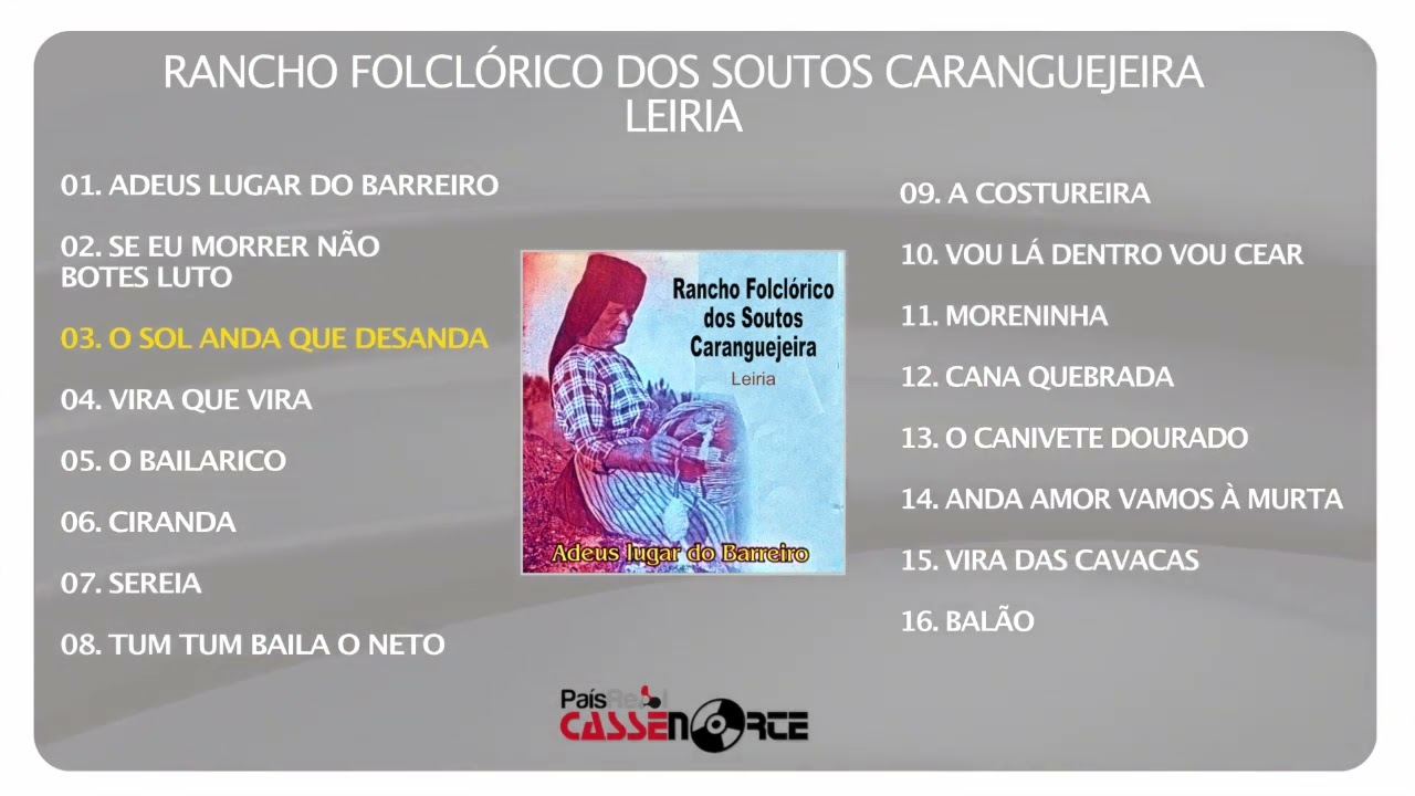 Rancho Folclórico Dos Soutos Caranguejeira Leiria - Adeus Lugar do Barreiro (Full Álbum)