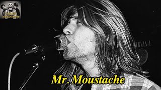 Nirvana - Mr. Moustache LIVE! '89 (Sin Guitarra)