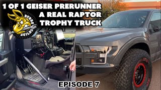 Burro Builds Episode 7:  Geiser Trophy Raptor Prerunner