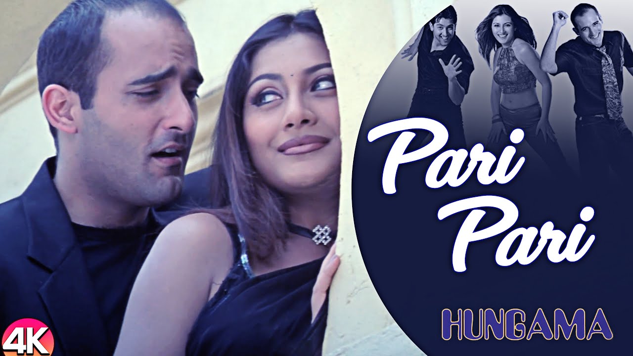 Pari Pari  4K Video  Hungama  Aftab S Rimi S  Akshaye K  Babul Supriyo  Romantic Hindi Song