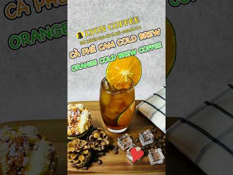 Video Cách pha cold brew cam | Thức uống từ cà phê - youtube