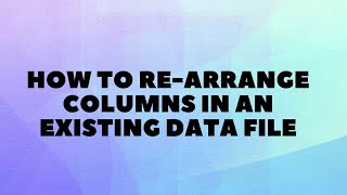 14) How to rearrange columns In Pandas, Python for Beginners