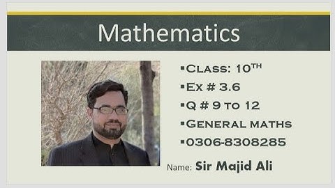 Class 10th Ex# 3.6 Q# 9 to 12 General maths (Arts Group)
