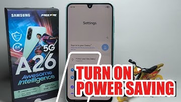 How To Turn On Power Saving On Samsung Galaxy A26 5G