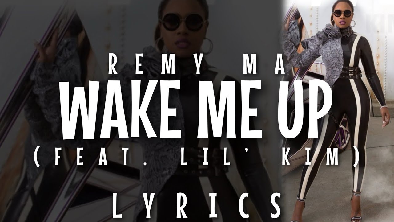 Remy Ma Wake Me Up (feat. Lil' Kim) [Lyrics Video] YouTube