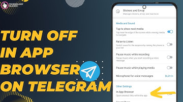 How To Turn Off In App Browser On Telegram? |Technologyglance
