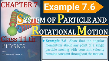 NCERT Example 7.6 || ncert Class 11th physics || NCERT Chapter 7 || System of particles