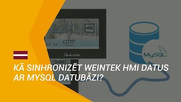 HOW TO synchronize Weintek HMI data with MySQL database? // Kā sinhronizēt Weintek HMI ar MySQL