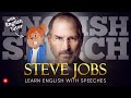 ENGLISH SPEECH | LEARN ENGLISH with STEVE JOBS