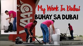 My Work in Dubai | Buhay sa Dubai